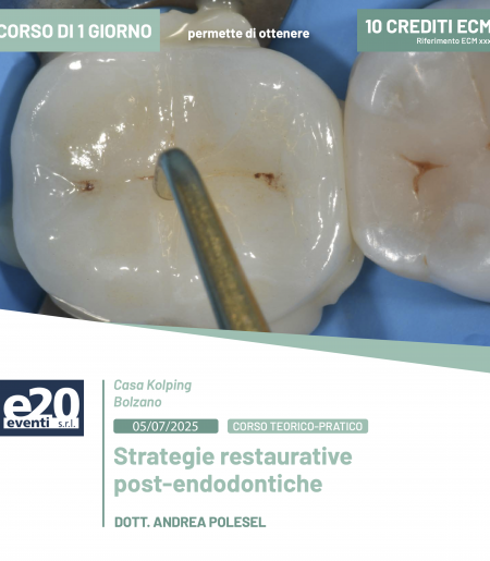 Dott. Polesel - Strategie restaurative post-endodontiche - Bolzano