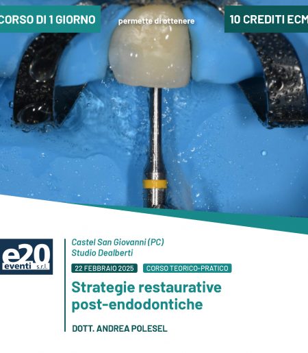 Dott. Polesel - Strategie restaurative post-endodontiche