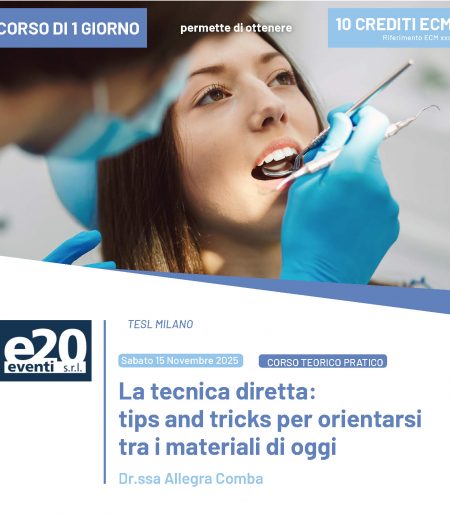 Dr.ssa Comba - La tecnica diretta tips and tricks per orientarsi tra i materiali di oggi - Milano