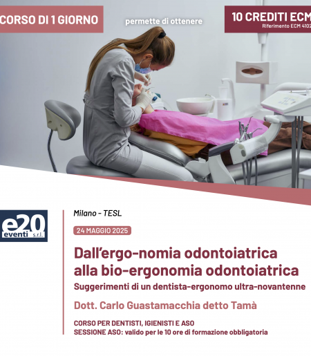 Dott. Carlo Guastamacchia - Dall’ergo-nomia odontoiatrica alla bio-ergonomia odontoiatrica